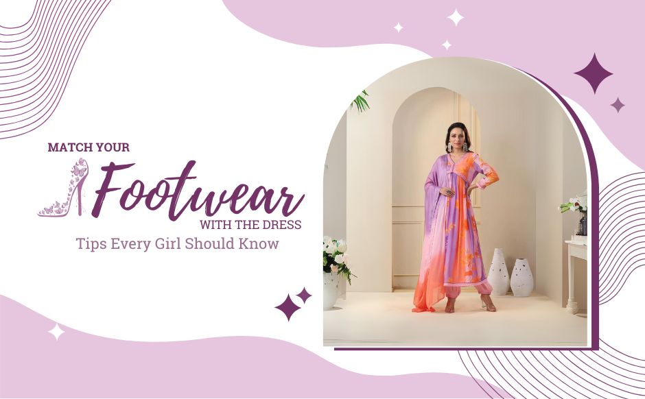 Match Your Footwear With The Dress Tips Every Girl Should Know