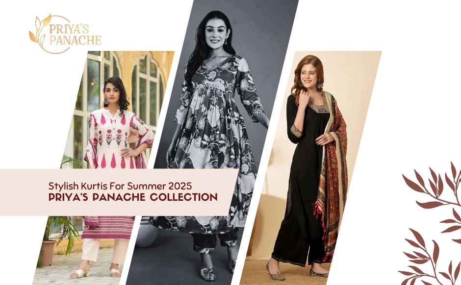 Stylish Kurtis For Summer 2025 Priya's Panache Collection