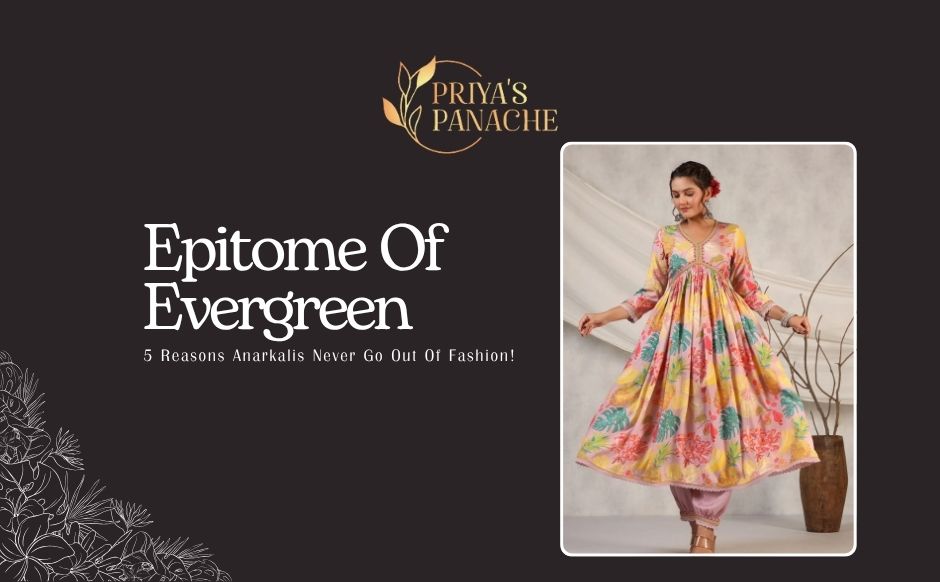 IMAGE Epitome Of Evergreen 5 Reasons Anarkalis Never Go Out Of Fashion!